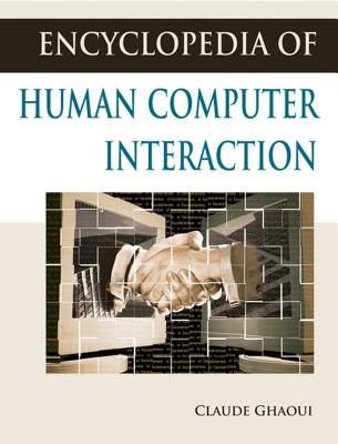 Encyclopedia of Human Computer Interaction - Ghaoui, Claude, PhD (Editor)