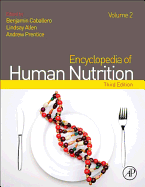 Encyclopedia of Human Nutrition