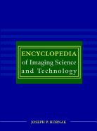 Encyclopedia of Imaging Science and Technology, 2 Volume Set