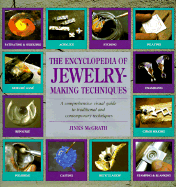 Encyclopedia of Jewelry-Making Techniques