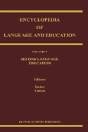 Encyclopedia of Language and Education: Second Language Education