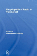 Encyclopedia of Radio 3-Volume Set