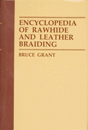 Encyclopedia of Rawhide and Leather Braiding