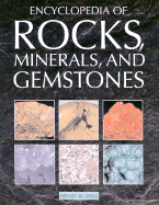 Encyclopedia of Rocks, Minerals, and Gemstones