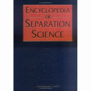 Encyclopedia of Separation Science