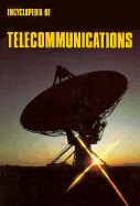 Encyclopedia of Telecommunications
