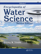Encyclopedia of Water Science, Second Edition - Volume I