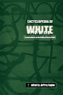Encyclopedia of White Power: A Sourcebook on the Radical Racist Right