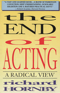 End of Acting: A Radical View