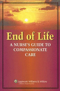 End-Of-Life Care: A Nurse's Guide to Compassionate Care