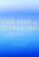 End of Suffering: Finding Purpose in Pain