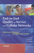 End-To-End Quality of Service Over Cellular Networks: Data Services Performance Optimization in 2G/3G