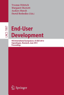 End-user Development: 4th International Symposium, IS-EUD 2013, Copenhagen, Denmark, June 10-13, 2013, Proceedings