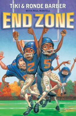 End Zone - Barber, Tiki, and Barber, Ronde, and Mantell, Paul