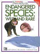 Endangered Species: Wild & Rare