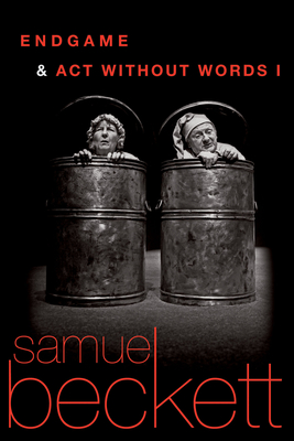 Endgame and Act Without Words - Beckett, Samuel (Translated by)
