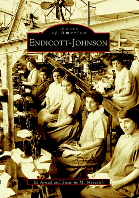 Endicott-Johnson - Aswad, Ed, and Meredith, Suzanne M