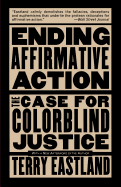 Ending Affirmative Action: The Case for Colorblind Justice