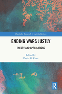 Ending Wars Justly: Theory and Applications