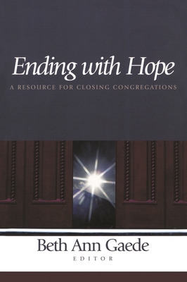 Ending with Hope - Gaede, Beth Ann (Editor)