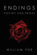 Endings: Poetry and Prose