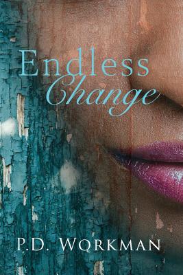 Endless Change - Workman, P D
