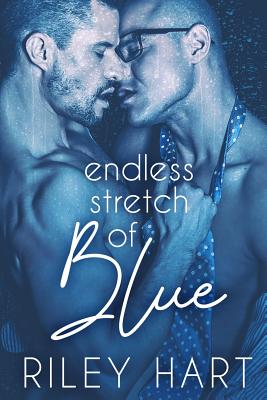 Endless Stretch of Blue - Hart, Riley