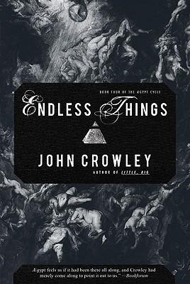 Endless Things - Crowley, John
