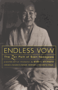 Endless Vow: The Zen Path of Soen Nakagawa