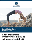Endobronchiale Brachytherapie: Eine wirksame Modalit?t
