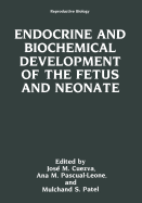 Endocrine and biochemical development of the fetus and neonate