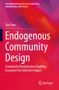 Endogenous Community Design: Community Revitalization Enabling Ecosystem for Collective Impact
