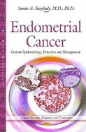Endometrial Cancer: Current Epidemiology, Detection & Management