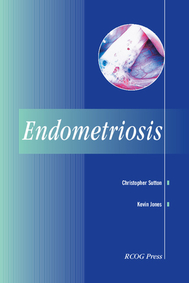 Endometriosis - Sutton, Christopher, and Jones, Kevin