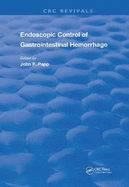 Endoscopic Control of Gastrointestinal Hemorrhage
