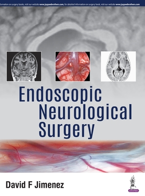 Endoscopic Neurological Surgery - Jimenez, David F