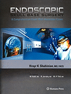 Endoscopic Skull Base Surgery: A Comprehensive Guide with Illustrative Cases