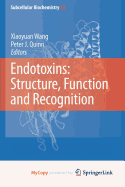Endotoxins: Structure, Function and Recognition