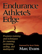 Endurance Athlete's Edge: Precision Training and Techniques for Running, Cycling, and Multisports