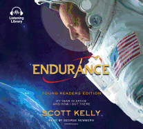 Endurance, Young Readers Edition: My Year in Space and How I Got There