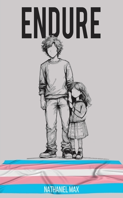 Endure - Max, Nathaniel