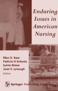 Enduring Issues in American Nursing