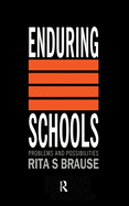 Enduring Schools: Problems and Possibilities