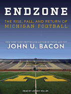 Endzone: The Rise, Fall, and Return of Michigan Football
