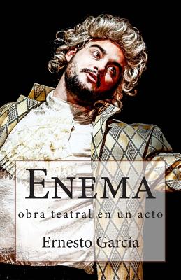 Enema - Garcia, Ernesto (Photographer), and Solar, Julio C (Photographer)