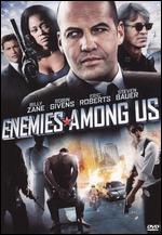 Enemies Among Us - Dan Garcia