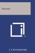 Enemies - Rutherford, J F