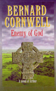 Enemy of God: A Novel of Arthur