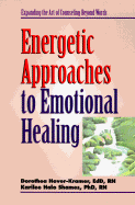 Energetic Approaches to Emotional Healing