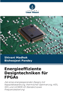 Energieeffiziente Designtechniken f?r FPGAs
